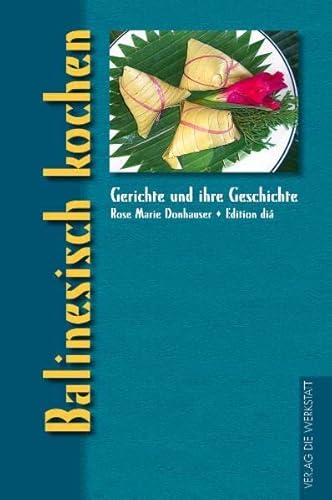 Balinesisch Kochen Ausgezeichnet Als Kochbuch Des Monats Gerichte